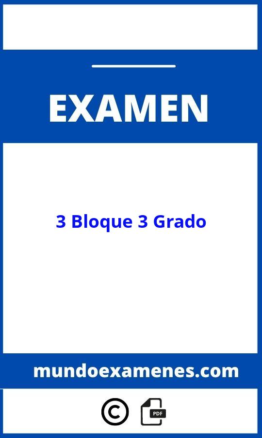 Examen 3 Bloque 3 Grado
