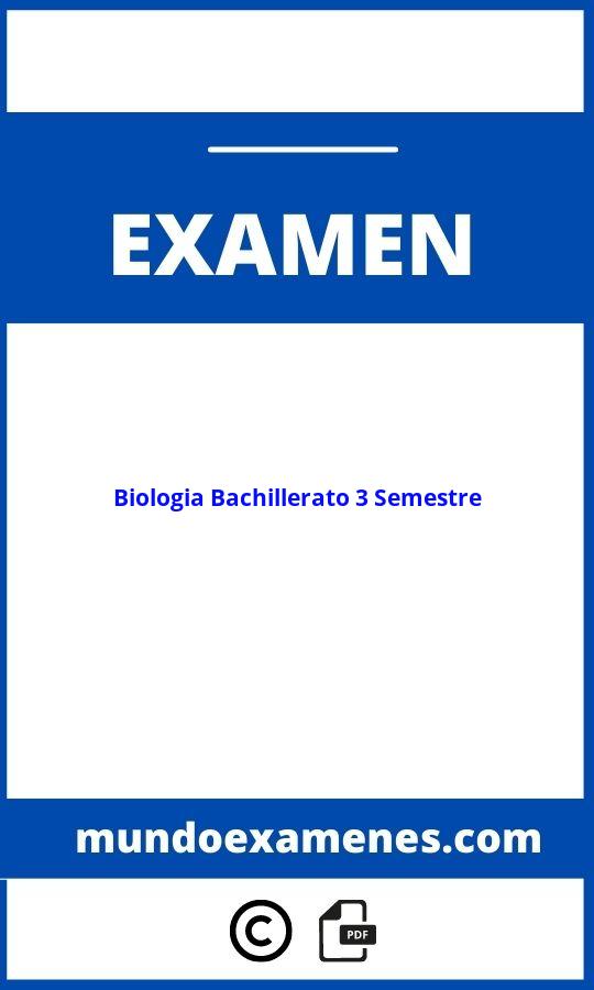 Examen De Biologia Bachillerato 3 Semestre