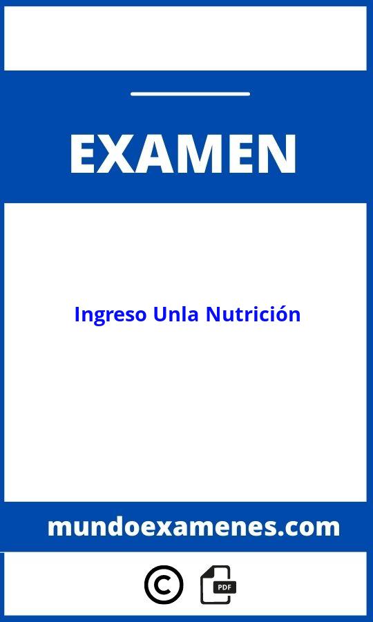 Examen De Ingreso Unla Nutrición