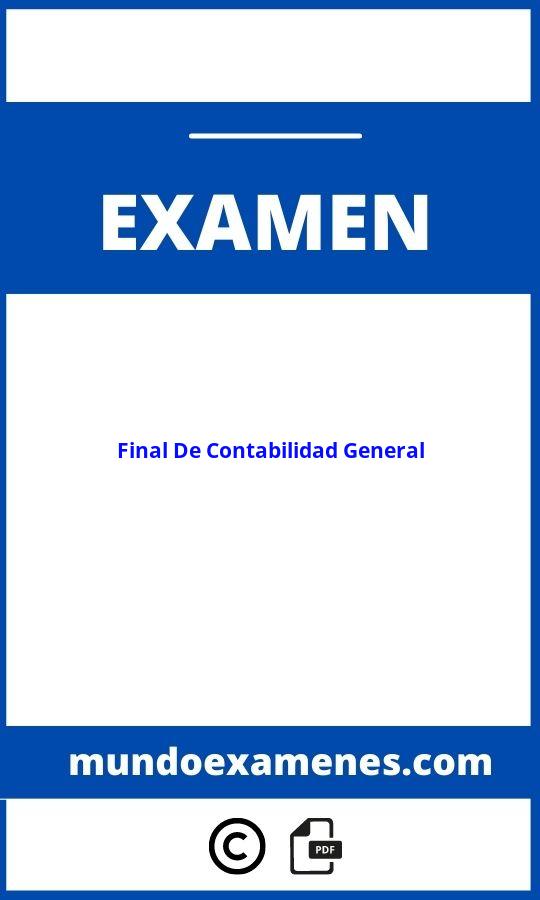 Examen Final De Contabilidad General