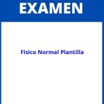 Examen Fisico Normal Plantilla