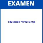 Examenes Educacion Primaria Uja